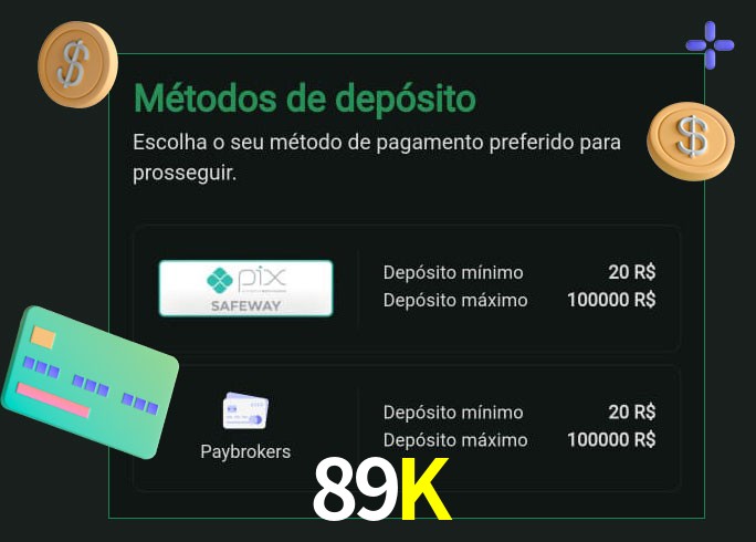 O cassino 89Kbet oferece uma grande variedade de métodos de pagamento